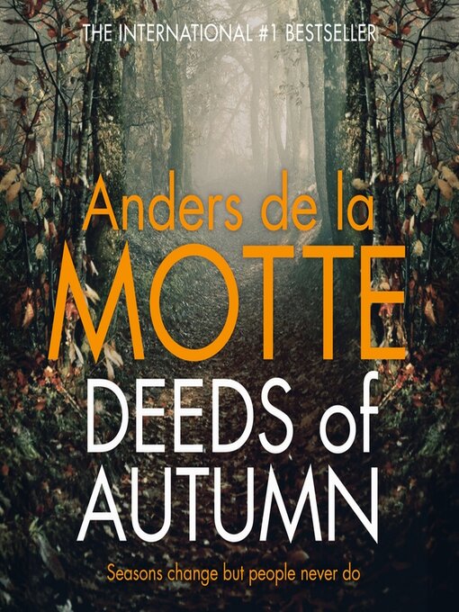 Title details for Deeds of Autumn by Anders de la Motte - Available